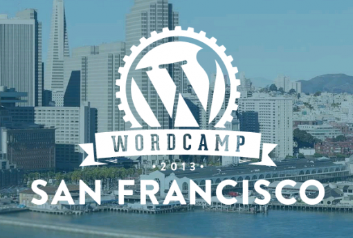 Quick Summary of WordCamp San Francisco 2013